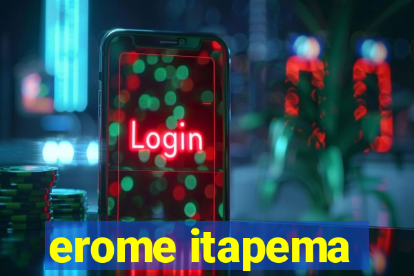erome itapema